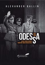 Odessa, 1941-1944 - Alexander Dallin ; Larry Watts - 9789739839112