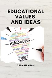 EDUCATIONAL VALUES AND IDEAS