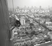 Urban Bangkok: Contemporary Reflections