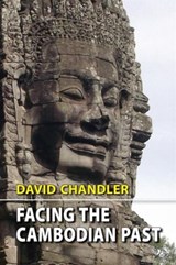 Facing the Cambodian Past - David Chandler - 9789747100648