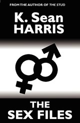 The Sex Files - Sean K Harris - 9789766107994