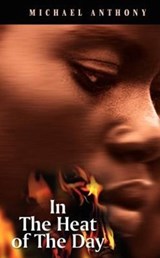 In The Heat of the Day - Michael Anthony - 9789766372835