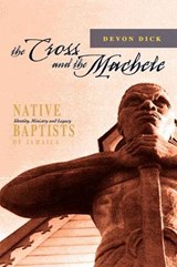 Cross and the Machete - DEVON,  Dick - 9789766373870