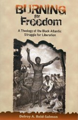 Burning for Freedom - Delroy Reid-Salmon - 9789766375386