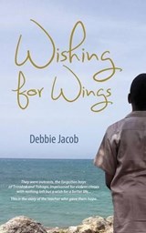 Wishing for Wings - Debbie Jacob - 9789766378028