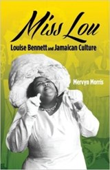 Miss Lou - Mervyn Morris - 9789766378660