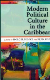 Modern Political Culture in the Caribbean - Holger Henke ; Fred Reno - 9789766401351