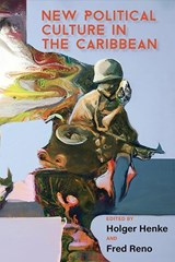 New Political Culture in the Caribbean - Holger Henke ; Fred Reno - 9789766408756