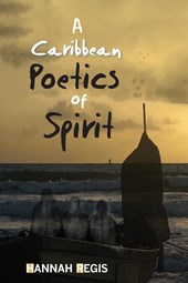 A Caribbean Poetics of Spirit