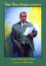 The Pan-Africanists - Dudley Thompson - 9789768123909