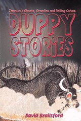 Duppy Stories - David Brailsford - 9789768184221