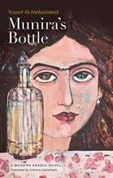 MUNIRA'S BOTTLE - Yousef Al-Mohaimeed - 9789774163463