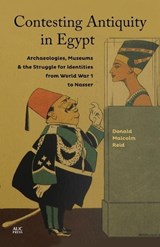 Contesting Antiquity in Egypt - REID,  Donald Malcolm - 9789774166891