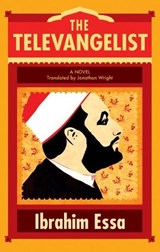The Televangelist - Ibrahim Essa - 9789774167188
