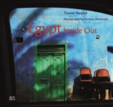 Egypt Inside Out - Trevor Naylor - 9789774169045