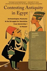 Contesting Antiquity in Egypt - Donald Malcolm Reid - 9789774169380