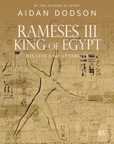Rameses III, King of Egypt - Aidan Dodson - 9789774169403