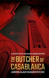 The Butcher of Casablanca - Abdelilah Hamdouchi - 9789774169687