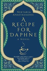 A Recipe for Daphne - Nektaria Anastasiadou - 9789774169793