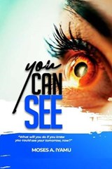 You Can See - Moses Airen Iyamu - 9789789846139