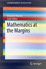 Mathematics at the Margins - Elizabeth Warren ; Jodie Miller - 9789811007019