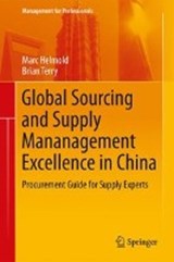 Global Sourcing and Supply Management Excellence in China - Marc Helmold ; Brian Terry - 9789811016653