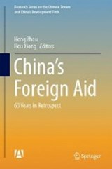 China's Foreign Aid - Hong Zhou ; Hou Xiong - 9789811021275