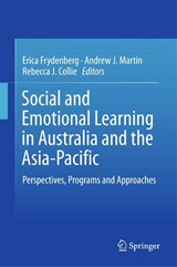 Social and Emotional Learning in Australia and the Asia-Pacific - Erica Frydenberg ; Andrew J. Martin ; Rebecca J. Collie - 9789811033933