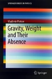 Gravity, Weight and Their Absence