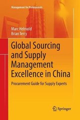 Global Sourcing and Supply Management Excellence in China - HELMOLD,  Marc ; Terry, Brian - 9789811094163