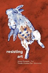 Resisting Art - Jeremy Fernando - 9789811184420