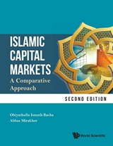 Islamic Capital Markets: A Comparative Approach - Obiyathulla Ismath (International Centre For Education In Islamic Finance (Inceif) University Bacha ; Abbas (Inceif Mirakhor - 9789811204012