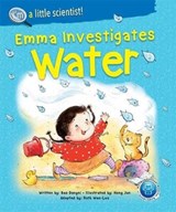 Emma Investigates Water - Dongni (-) Bao - 9789811234781