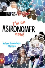 I'm an Astronomer Now! - Keivan Guadalupe Stassun - 9789811240232