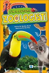 I'm A Future Zoologist! - Manisha (-) Nayak - 9789811252181