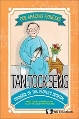 Tan Tock Seng: Founder of the People's Hospital - Shawn Li Song Seah - 9789811269042