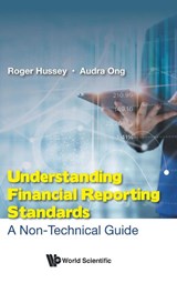 UNDERSTANDING FINANCIAL REPORTING STANDARDS - ROGER HUSSEY,  Audra Ong - 9789811275531