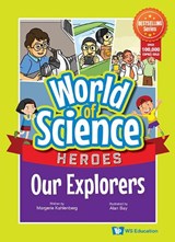 Our Explorers - Margerie Maria Kahlenberg - 9789811289040