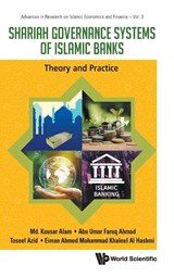 Shariah Governance Systems Of Islamic Banks: Theory And Practice - Md Kausar (Brac Univeristy Alam ; Abu Umar Faruq (Islamic Cooperative Finance Australia Limited Ahmad ; Toseef (Qassim University Azid ; Eiman Ahmad Mohammad Khaleel (Zayed University Al Hashimi - 9789811292903