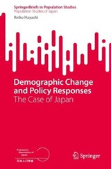 Demographic Change and Policy Responses - Reiko Hayashi - 9789811304590