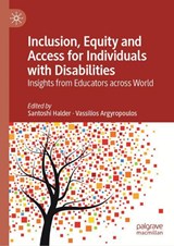 Inclusion, Equity and Access for Individuals with Disabilities - Santoshi Halder ; Vassilios Argyropoulos - 9789811359613