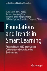 Foundations and Trends in Smart Learning - Maiga Chang ; Elvira Popescu ; Kinshuk ; Nian-Shing Chen ; Mohamed Jemni ; Ronghuai Huang ; J. Michael Spector ; Demetrios G. Sampson - 9789811369070