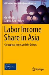 Labor Income Share in Asia - Gary Fields ; Saumik Paul - 9789811378058