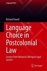 Language Choice in Postcolonial Law - POWELL,  Richard - 9789811511721