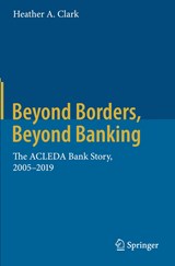 Beyond Borders, Beyond Banking - Heather A. Clark - 9789811516894