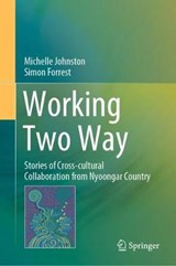 Working Two Way - JOHNSTON,  Michelle ; Forrest, Simon - 9789811549120