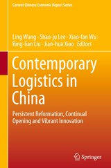 Contemporary Logistics in China - Ling Wang ; Shao-ju Lee ; Xiao-fan Wu ; Bing-lian Liu ; Jian-hua Xiao - 9789811569449