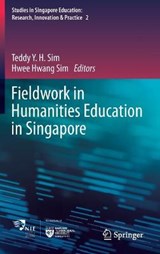 Fieldwork in Humanities Education in Singapore - SIM,  Teddy Y.H. ; Sim, Hwee Hwang - 9789811582325
