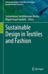Sustainable Design in Textiles and Fashion - Subramanian Senthilkannan Muthu ; Miguel Angel Gardetti - 9789811624650