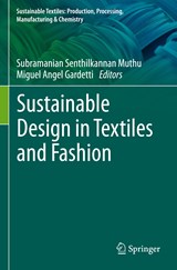 Sustainable Design in Textiles and Fashion - Subramanian Senthilkannan Muthu ; Miguel Angel Gardetti - 9789811624681
